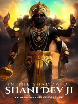 cover image of In the Shadow of Shani Dev Ji